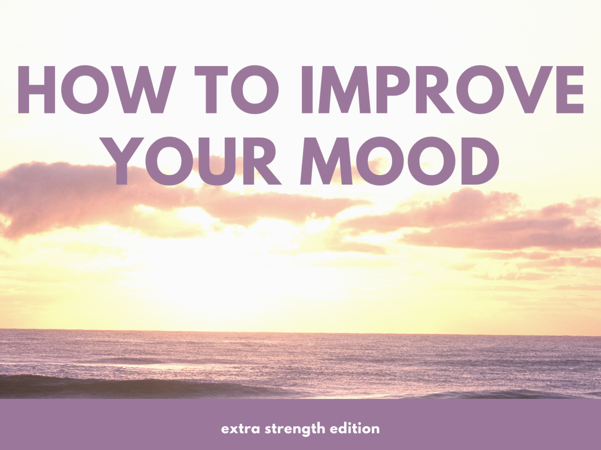 How to improve your mood (extra strength edition)